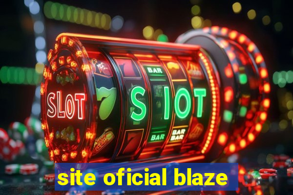 site oficial blaze