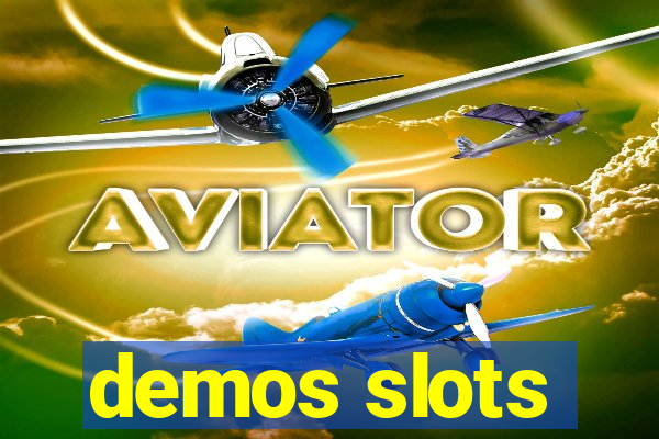 demos slots