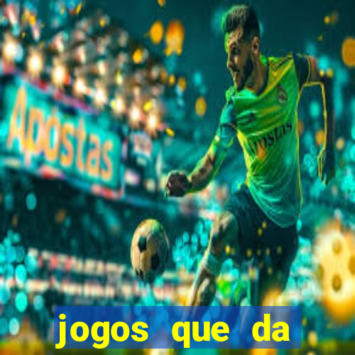 jogos que da dinheiro de verdade pix