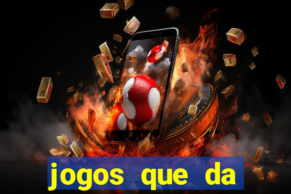 jogos que da dinheiro de verdade pix