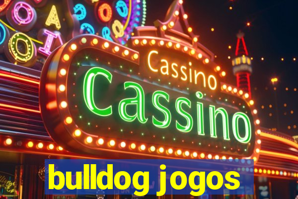 bulldog jogos