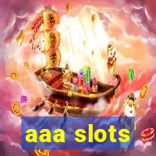 aaa slots