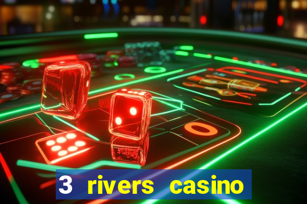 3 rivers casino florence or