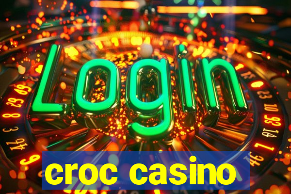 croc casino