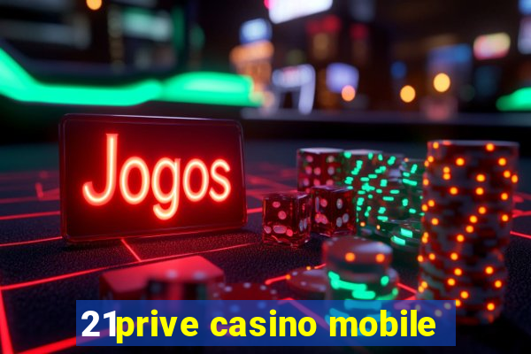 21prive casino mobile