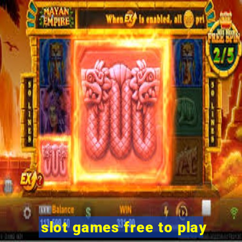 slot games free to play