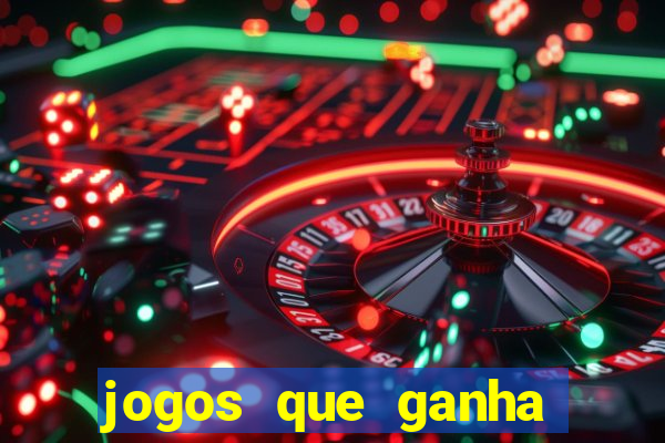 jogos que ganha dinheiro de verdade sem depositar