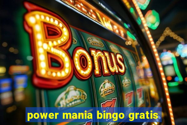 power mania bingo gratis