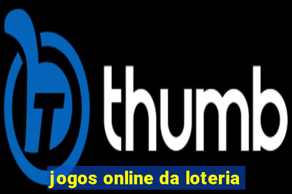 jogos online da loteria