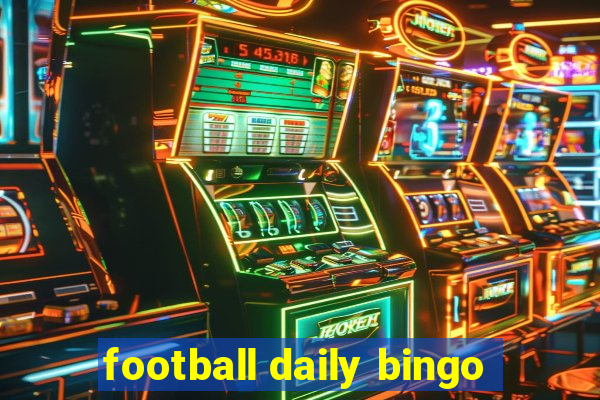 football daily bingo