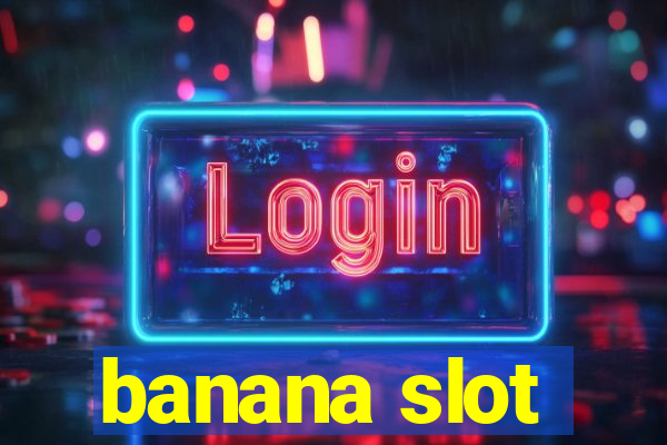 banana slot