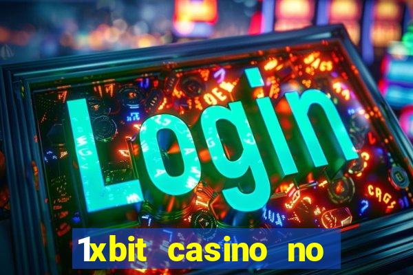 1xbit casino no deposit bonus codes