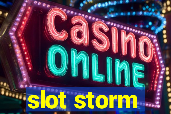 slot storm