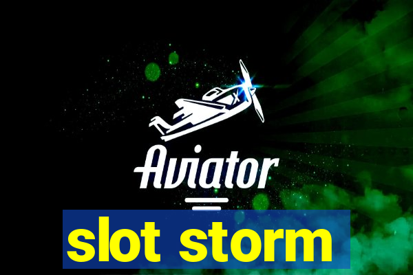 slot storm