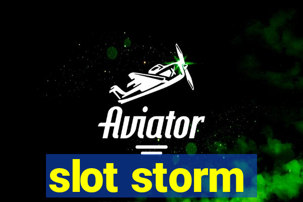 slot storm