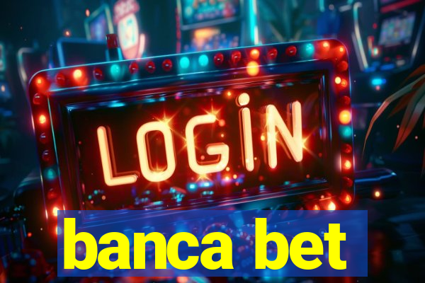 banca bet