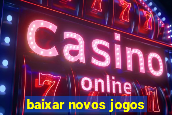 baixar novos jogos