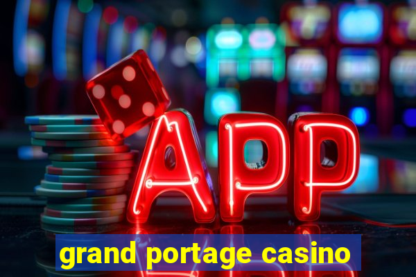 grand portage casino