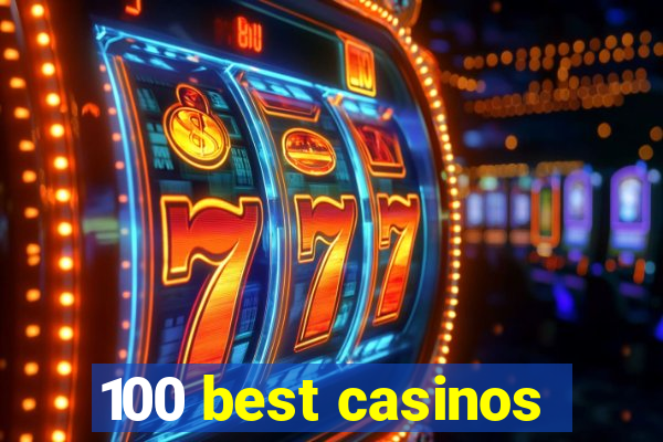 100 best casinos