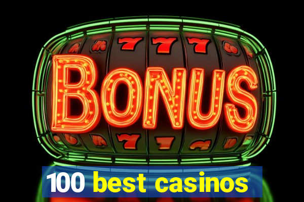 100 best casinos