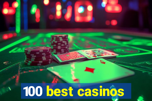 100 best casinos