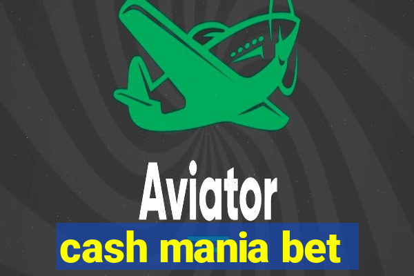 cash mania bet