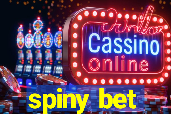 spiny bet