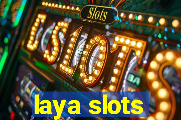 laya slots