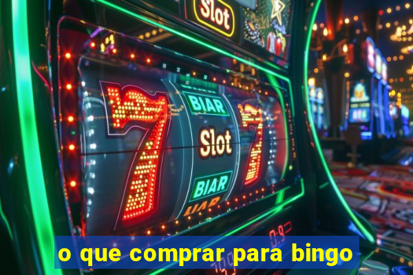 o que comprar para bingo