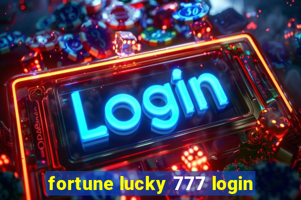 fortune lucky 777 login