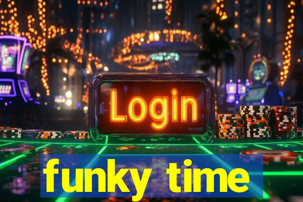 funky time