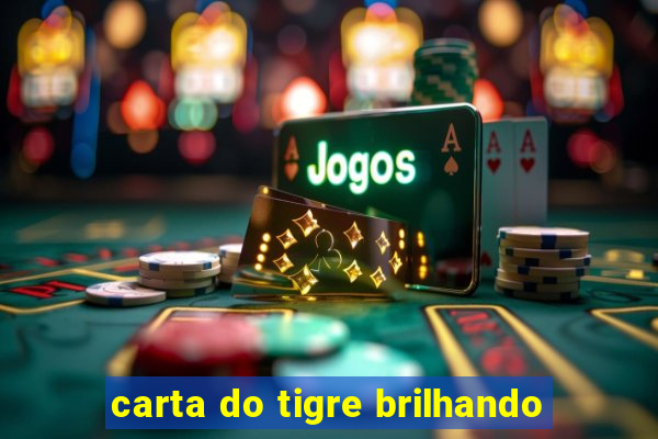 carta do tigre brilhando