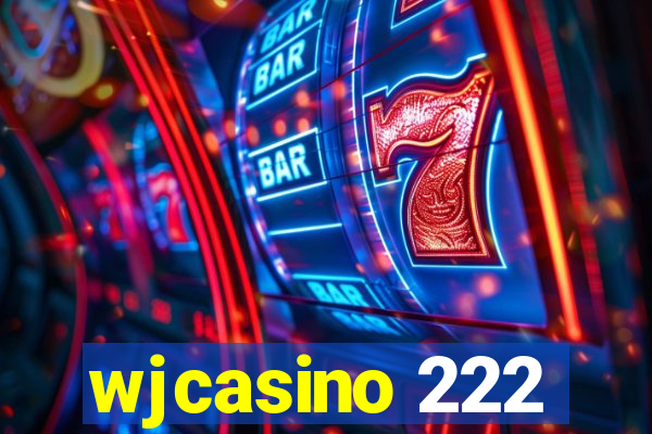 wjcasino 222