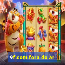 9f.com fora do ar