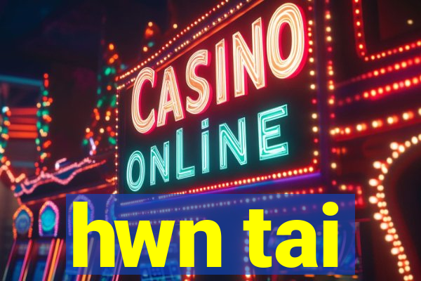 hwn tai