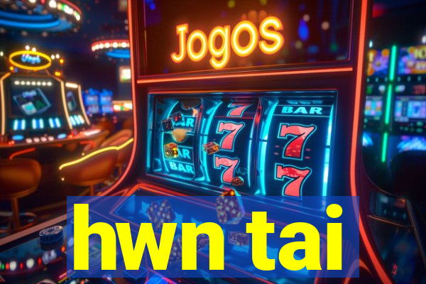 hwn tai