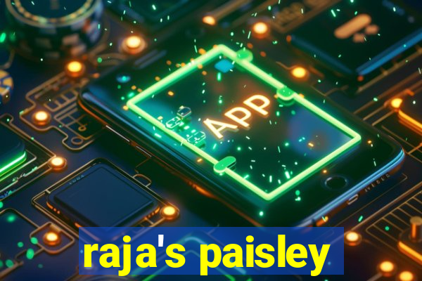 raja's paisley