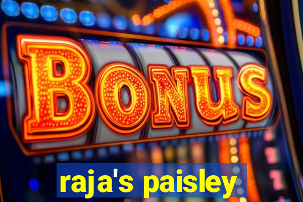 raja's paisley