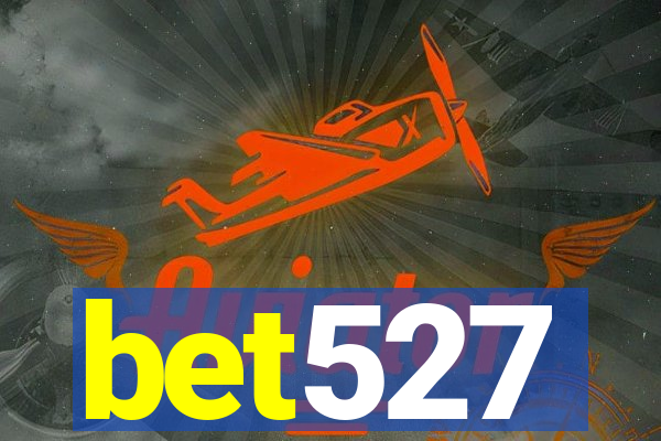 bet527