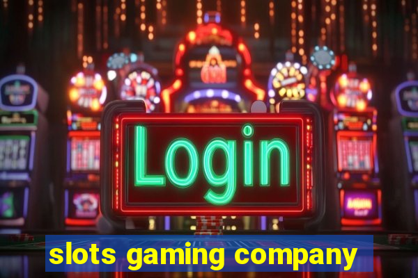 slots gaming company