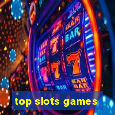 top slots games