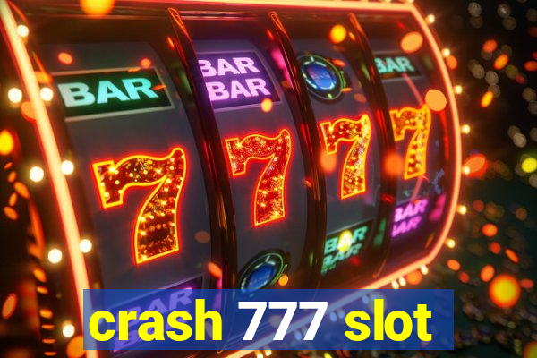 crash 777 slot