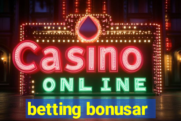 betting bonusar