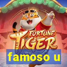 famoso u