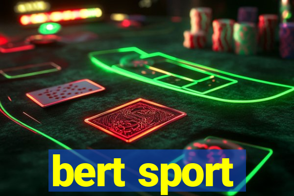 bert sport