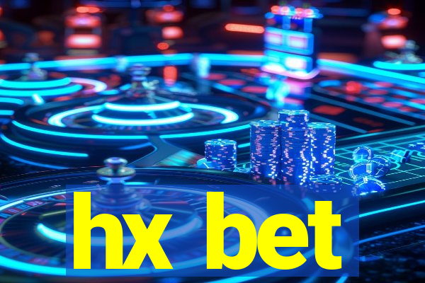 hx bet