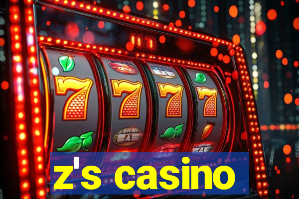 z's casino