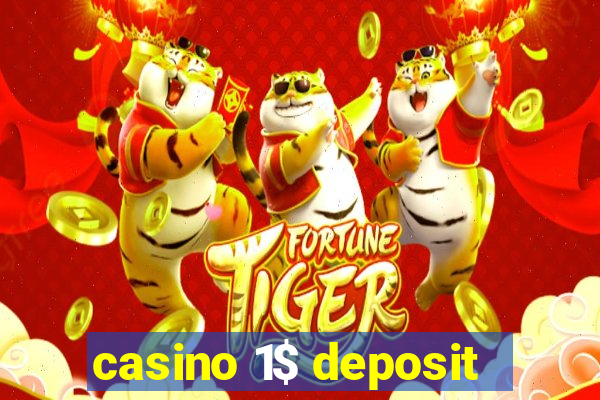 casino 1$ deposit