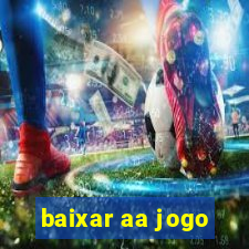 baixar aa jogo