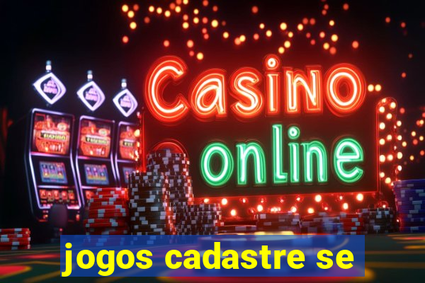 jogos cadastre se